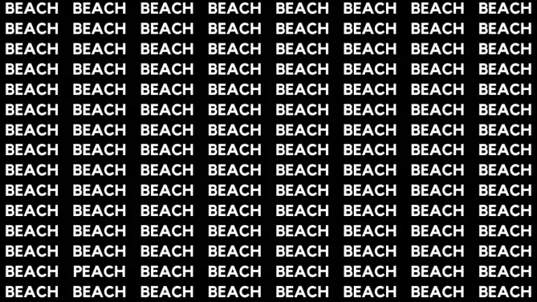 Test Visual Acuity: If you have Eagle Eyes Find the word Peach among Beach in 10 Secs