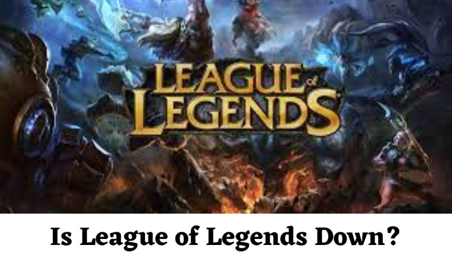 Is League of Legends Down? League of Legends Maintenance Schedule, Server Status, Downtime, Uptime