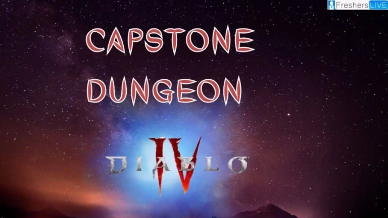 Where is Capstone Dungeon Diablo 4? Diablo 4 Capstone Dungeon Location