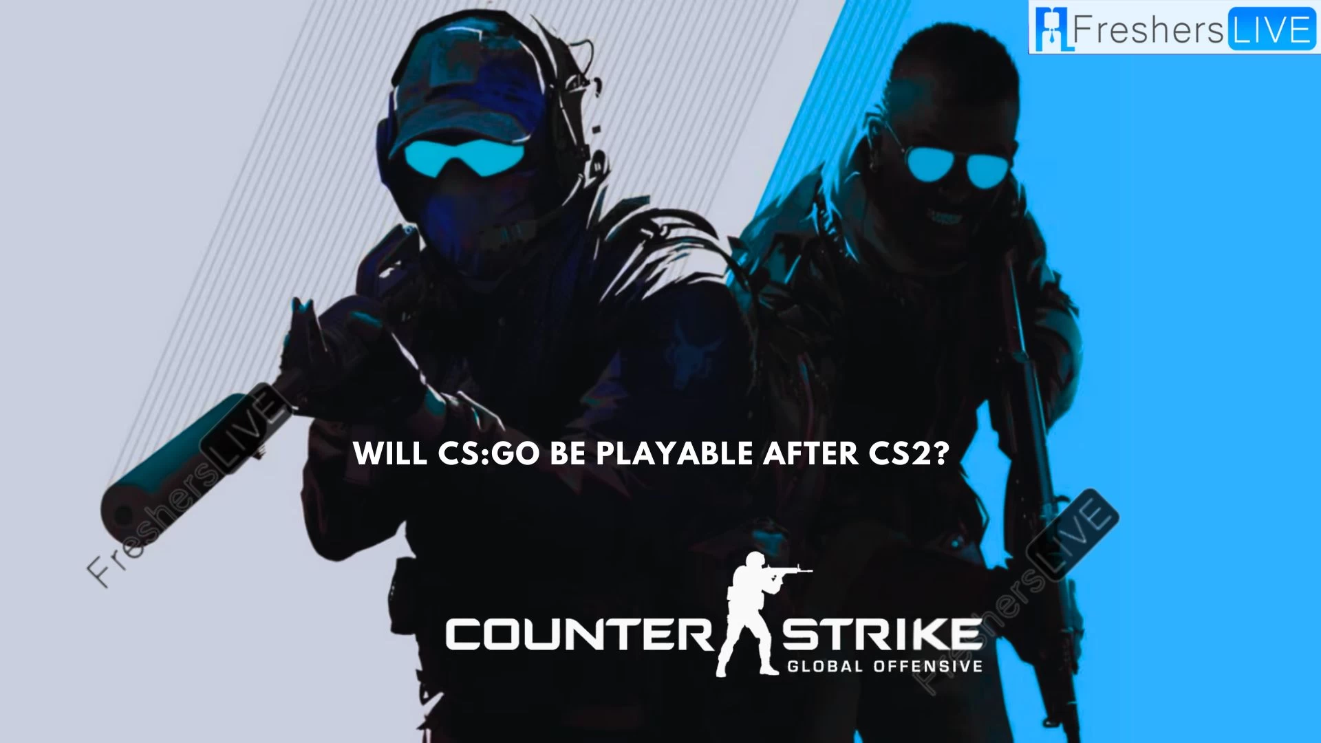 Will CS:GO be Playable After CS2? How to Play CS:GO After CS2's Launch?