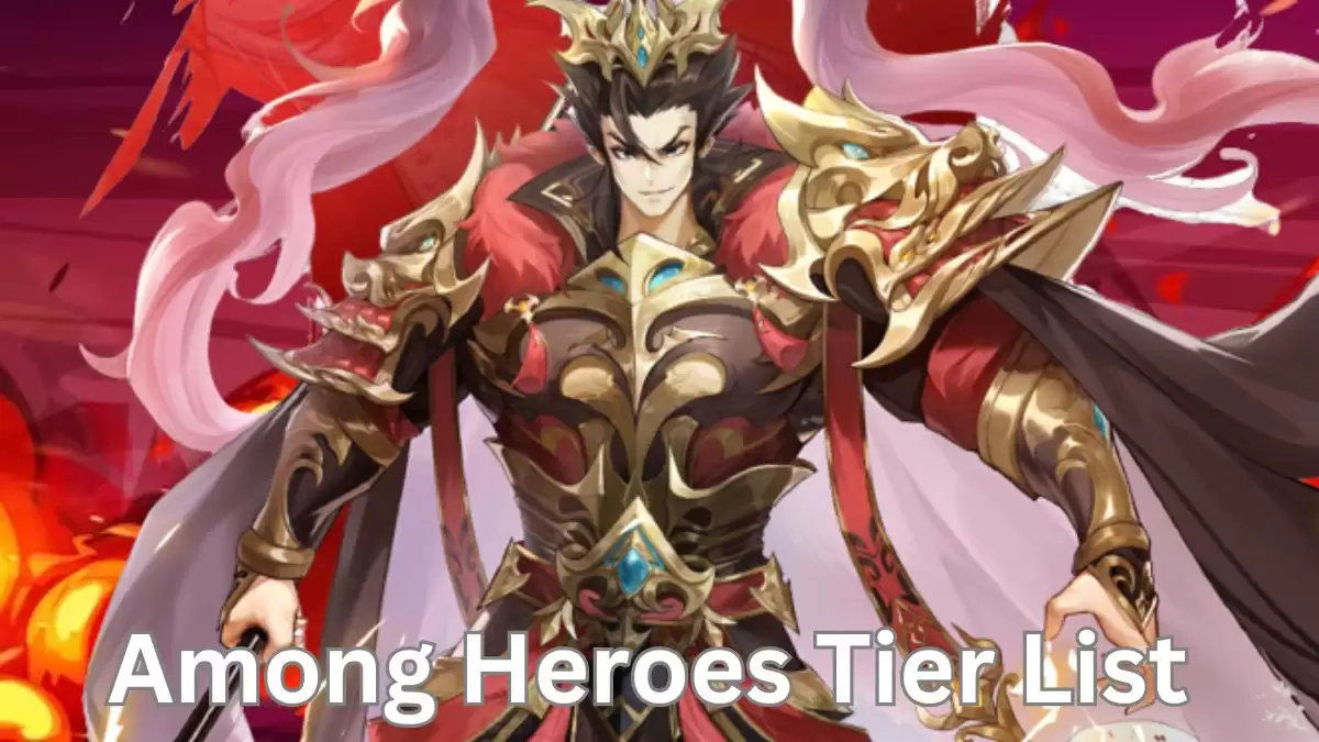 Among Heroes Tier List and Reroll Guide, What Does the Among Heroes Tier List Mean?