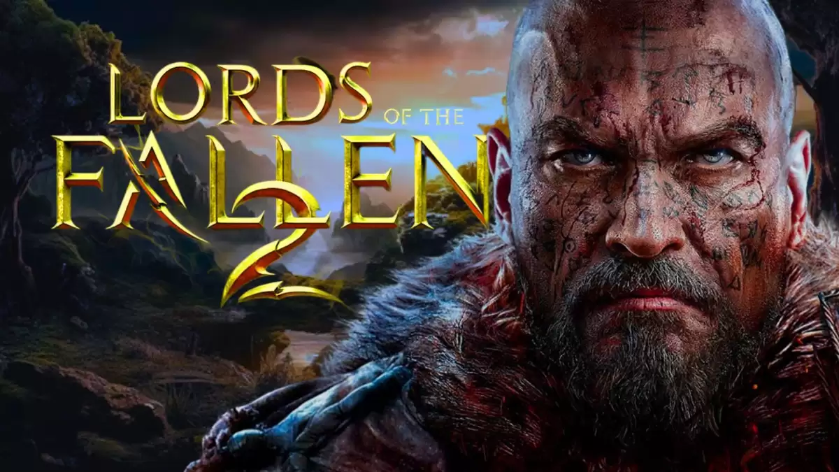 How to Preload Lords of The Fallen 2? A Complete Guide