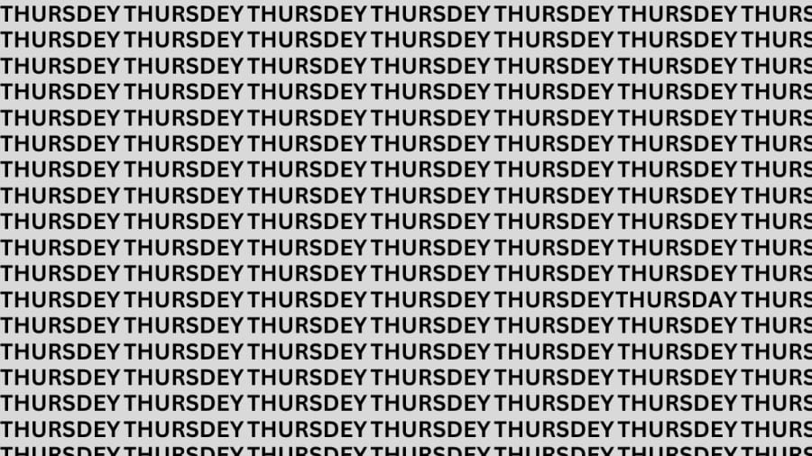 Brain Teaser: If You Have Eagle Eyes Find The Word Thursday in 12 Secs