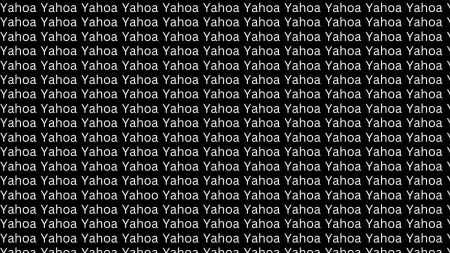 Brain Teaser: If You Have Eagle Eyes Find Yahoo among Yahoa in 15 Secs?
