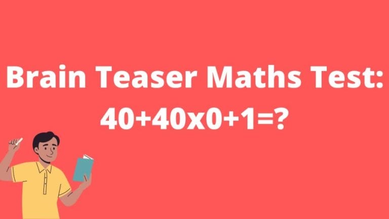 Brain Teaser Maths Test: 40+40x0+1=?